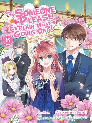 cover image of Can Someone Please Explain What's Going On?!, Volume 8